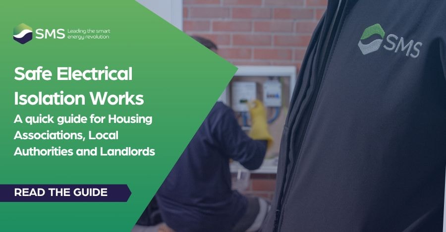 Safe Electrical Isolation Works: A guide for Housing Associations, Local Authorities and Landlords